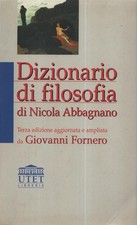 DIZIONARIO DI FILOSOFIA - Nicola abbagnano & Giovanni Fornero (Utet 2001)