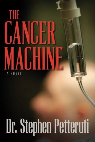 The cancer machine - the, novel