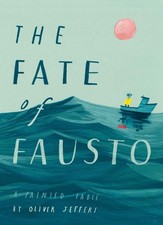 The Fate of Fausto by Oliver Jeffers (English) Hardcover Book