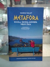 [NC] METAFORA PICCOLA ODISSEA MODERNA VERSO ITACA	DANIELE VALLET	TIPOGRAFIA VALD