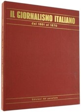 Giornalismo italiano 1861 - il,