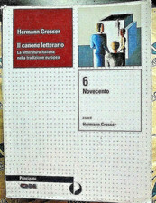 IL CANONE LETTERARIO VOL.6 - HERMANN GROSSER - PRINCIPATO EDITORE