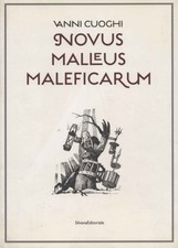 Vanni Cuoghi. Novus malleus