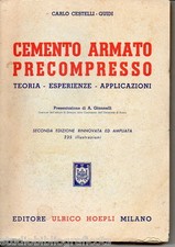 Cestelli - Guidi - CEMENTO ARMATO PRECOMPRESSO costruzioni  - Hoepli 1953