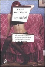 Scambisti von Morrison, Ewan |