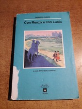 CON RENZO E CON LUCIA - Roberto Piumini - Mondadori Scuola 1^ ed. Le Cicale 1996