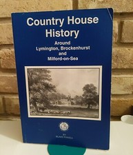 Country House History Around Lymington, Brockenhurst And Milford-on-Sea Pinnell