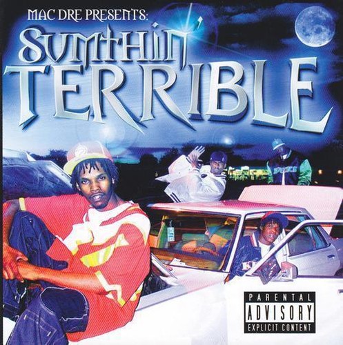 Sumthin terrible mac dre - -,
