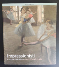 IMPRESSIONISTI - CAPOLAVORI DELLA COLLEZIONE CLARK - SKIRA