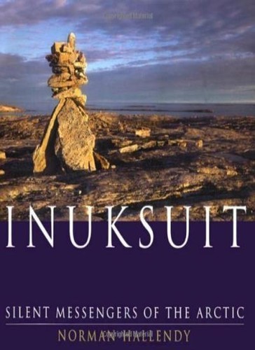 Inuksuit silent messengers of - inuksuit:,