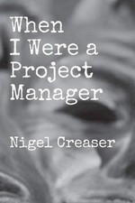 Nigel Creaser When I Were a
