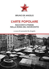 L'arte popolare. Racconti e poesie nella Roma del Novecento