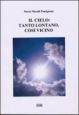 Il cielo. Tanto lontano, così