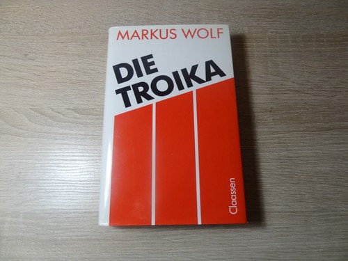 Markus wolf die - wolf:, troika