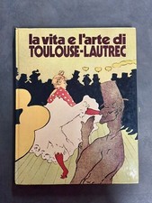 La Vita E L’arte Di Toulouse Lautrec