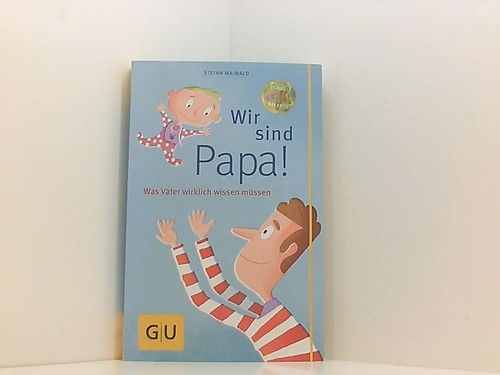 Wir sind papa was - wir, papa!: