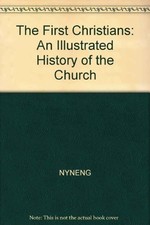 THE FIRST CHRISTIANS (AN