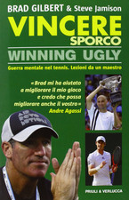 Vincere Sporco. Winning Ugly