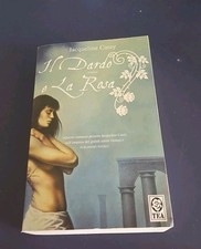 IL DARDO E LA ROSA - JACQUELINE CAREY Tea Due 2007 OTTIMO