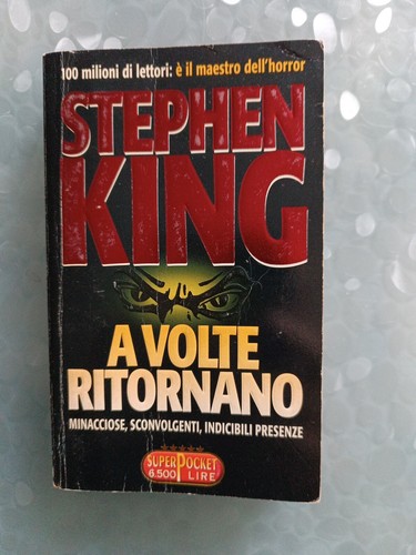 Volte ritornano stephen - a, ritornano.