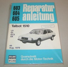 Manuale Di Riparazione Originale Talbot 1510 LS, GL, GLS, SX - Da Agosto 1979