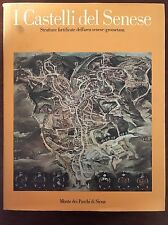 I CASTELLI DEL SENESE. Strutture fortificate dell’area senese-grossetana