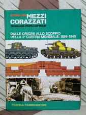 STORIA DEI MEZZI CORAZZATI  VOL. 1  FABBRI EDITORE PANZER PG. 208 FOTO 837 WWII