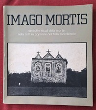 Imago Mortis. Simboli e rituali della morte nella cultura popolare dell'Italia m