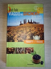 Viaggio nei giacimenti golosi - viaggio,