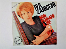 IVA ZANICCHI Non pensare a me - Vita 45 giri