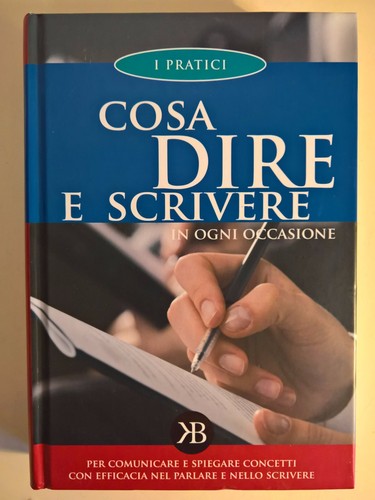 Libro cosa dire e - dire, scrivere