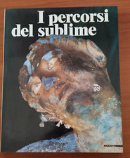 I PERCORSI DEL SUBLIME - EDIZIONI MAZZOTTA 1998