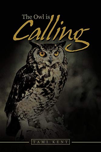 The owl calling by kent - is,