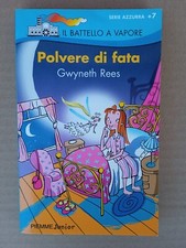 Gwyneth Rees Polvere di Fata Il Battello a Vapore  Serie Azzurra #84 Piemme 2006