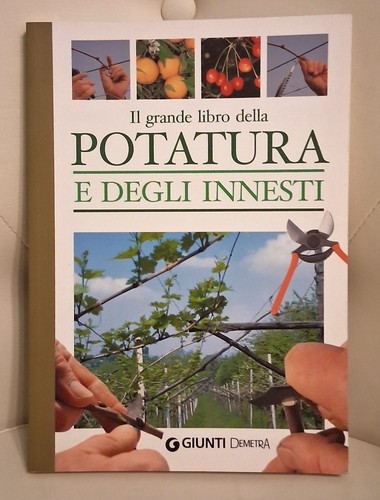 Grande libro della potatura - il,