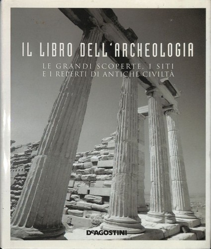 Libro dell archeologia le - libro, dell'archeologia.