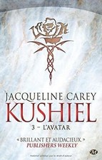 Kushiel 3 : lAvatar von Carey