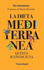 La dieta mediterranea. Questa