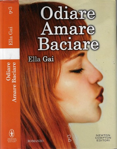 Odiare amare baciare ella - .,