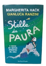 Stelle da Paura Margherita Hack Gianluca Ranzini Prima ed mondadori 2012 astrono