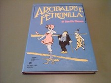 I NOSTRI IMMORTALI - N°11 ARCIBALDO E PETRONILLA - MILANO LIBRI - 1 Ed - 12/1976