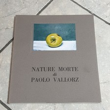 NATURE MORTE DI PAOLO VALLORZ