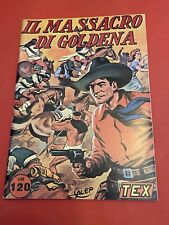 Tex Il Massacro di Goldena Albo fuori serie anastatico nuovo