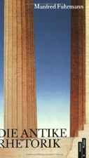 Die antike Rhetorik. Eine Einführung von Fuhrmann, Manfred | Buch | Zustand gut