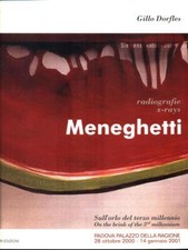 MENEGHETTI. RADIOGRAFIE X-RAYS ARTE ILLUSTRATI DORFLES, GILLO NEVER 2000