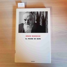 IL PANE DI IERI - ENZO BIANCHI