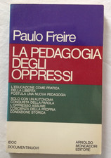 PAULO FREIRE LA PEDAGOGIA DEGLI OPPRESSI 1972 EDITORE ARNOLDO MONDADORI
