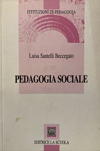Pedagogia sociale santelli - pedagogia,