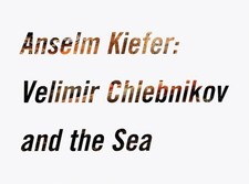 ANSELM KIEFER: VELIMIR