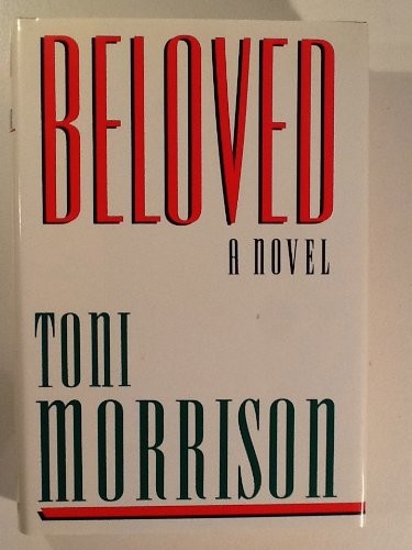 Beloved toni morrison - by,